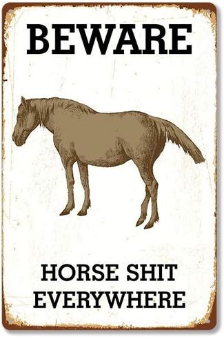 Funny Metal Tin Sign Horse Beware Horse Shit Everywhere Stable Decoration Shop Farm Cafe Garage Home Decor Outdoor Indoor Wall Panel Retro Vintage Poster 8x12 Inch in Saudi Arabia