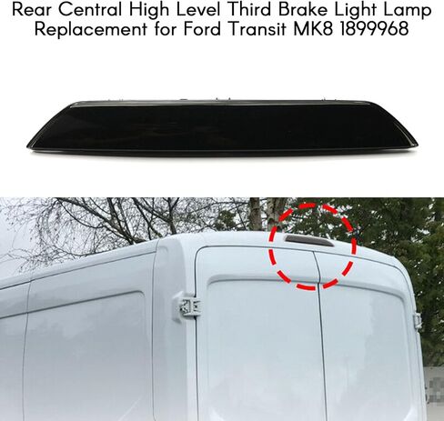 LED Third Brake Light Cargo Light High Mount Stop Light for Ford Transit 150 250 350 MK8 Custom 1899968 Rear Central High Level Brake Light Lamp Replacement in Saudi Arabia