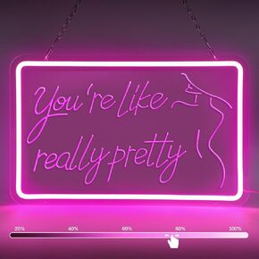You're Like Really Pretty Neon Sign Battery Operated, LED Neon Light Up Signs for Wall Decor, Usb Powered, Adjustable Brightness Neon Signs (15.8 x 9.8 inches)