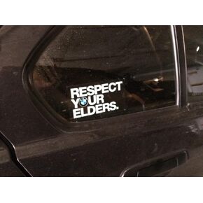 Respect Your Elder Sticker Decal for BMW for car Glass, Bumper, Metal, Laptop and More - e30 e21 e28 e34 e31 2002 e36 e46