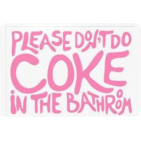 Bathroom Sign Please Don’t Do Coke in the Bathroom Cool Funny Room Decor,Pink Bathroom Poster - College Dorm Wall Decor,Bathroom Game Room Bar Store Wall Decor Sign Birthday Part gift (pink)