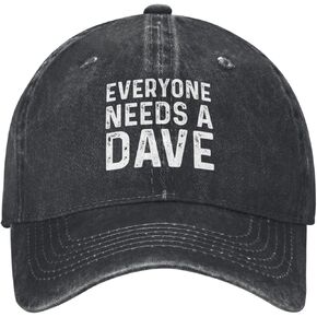 Funny Hat Everyone Needs A Dave Cap for Women Dad Hats Graphic Caps Gray