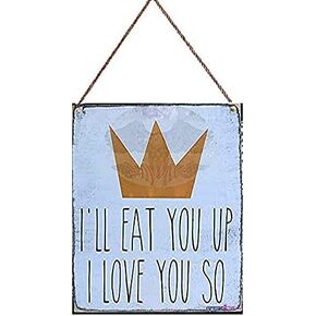New Wooden Signs I'll eat You up I Love You so - Hand Painted - Wood Sign - Where The Wild Things are - Nursery Decor - Gallery Wall Wooden Sign 8x12 INCH Funny Gifts for Men and Women