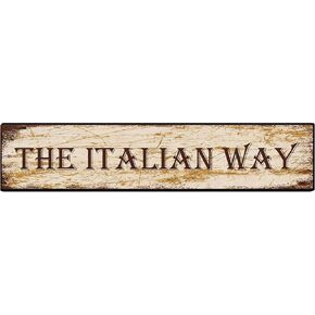 The Italian Way Street Sign Aluminum Metal Plaque Rustic Tin Sign Retro Wall Decor 4x16 in / 10x40 cm
