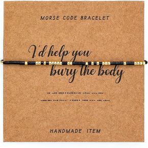 Morse Code Bracelet for Women, I‘d Help You Bury The Body Morse Code Bracelet, BestFriendGifts for Women Friendship Bracelet Jewelry