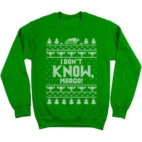 I Don't Know Margo Holiday Ugly Christmas Funny Xmas Cheer Retro Classic Humor Mens Sweatshirt X-Large Green