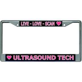 Ultrasound Tech Live Love Scan Chrome License Plate Frame