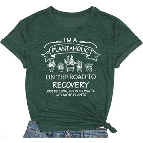 I'm a Plantaholic Shirts for Women Plants Lover Tshirt Womens Gardening Tee Tops