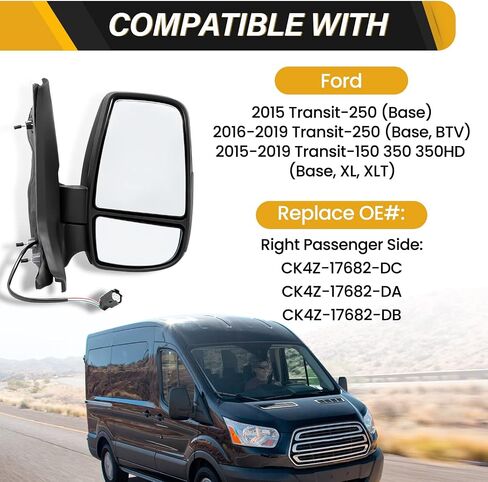 Mirror Assembly Compatible with Ford Transit 150 250 350 350HD 2015-2019 w/Medium, High Roof, Power Glass, w/o Power Fold, w/o Heat, CK4Z-17682-DC, Right Passenger Side in Saudi Arabia