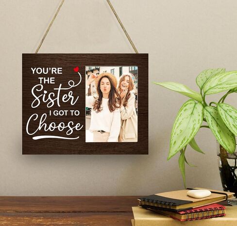 You're the Sister I Got to Choose Picture Frame, Best Friend Frame Gift for Women, Friendship Wooden Frame Gift for Besties, 4x6 inch Photo in Saudi Arabia