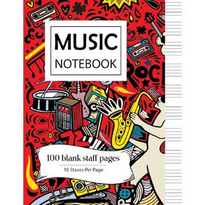 Music Notebook | Staff Music Manuscript Paper Notebook | 100 Pages - 10 Staves per Page | 8,5'' wide x 11'' high | White Staff Paper: Includes a Music Notation Guide for beginners