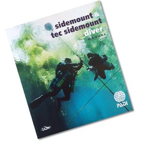 PADI Sidemount and Tec Sidemount Diver Manual