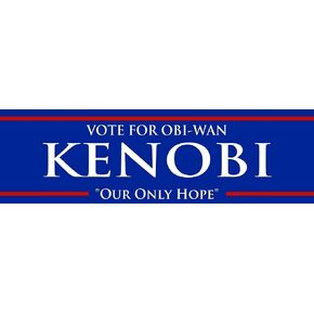 Vote for OBI-Wan Kenobi Our Only Hope Funny Vinyl Decal Wall Laptop Car Bumper Sticker 5"