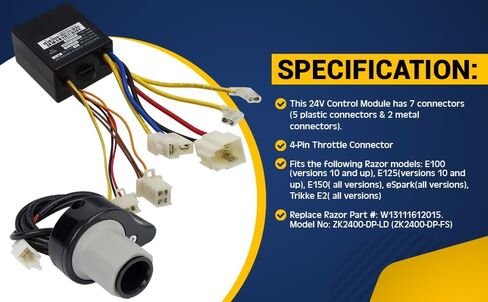 مجموعة وحدة التحكم والخانق لـ Razor E100 - وحدة التحكم OEM 24V البديلة وأجزاء الخانق الملتوية لـ Razor E100 (V10+)، E125 (V10+)، E150، eSpark - 7 موصلات، صمام خانق ذو 4 دبابيس، ZK2400-DP-FS in Kuwait