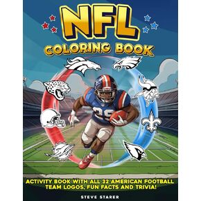 NFL Coloring Book: Activity Book with All 32 American Football Team Logos, Fun Facts, and Trivia!