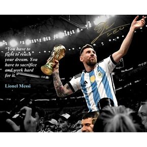 Lionel Messi Motivational Quote Mindset for Success Fight to Reach your Dream World Cup Soccer Superstar Photo Autograph Print Poster Wall Art Home Decor
