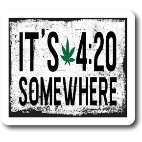 2 Pack It's 4:20 Somewhere 4.5 inch Stoner Sticker Premium Waterproof Vinyl Decal Stickers for Laptop Phone Tool Box |PS542|
