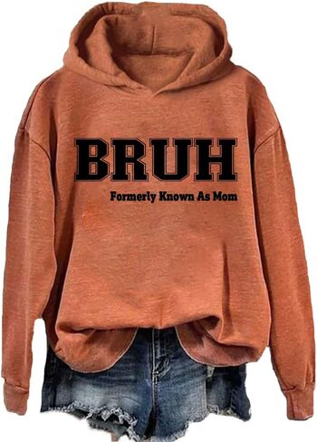 قمصان نسائية Bruh المعروفة سابقًا باسم أمي بقلنسوة، قميص Mom Bruh Mama، سترة مقولة مضحكة، هدايا للأم in Saudi Arabia