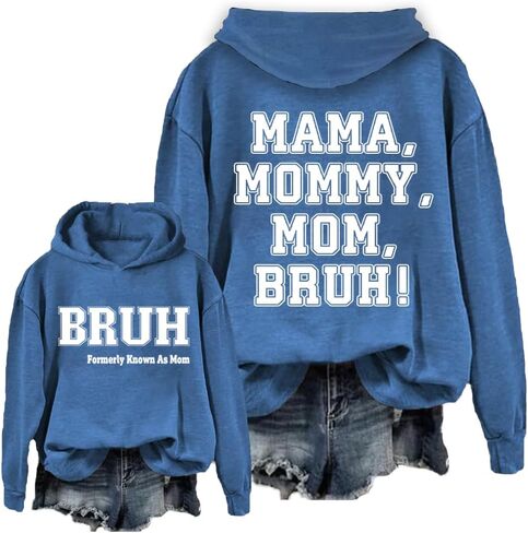 قمصان نسائية Bruh المعروفة سابقًا باسم أمي بقلنسوة، قميص Mom Bruh Mama، سترة مقولة مضحكة، هدايا للأم in Saudi Arabia