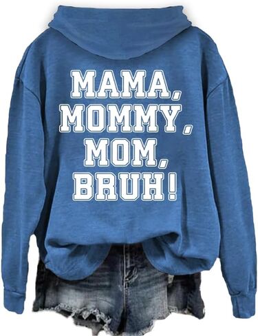 قمصان نسائية Bruh المعروفة سابقًا باسم أمي بقلنسوة، قميص Mom Bruh Mama، سترة مقولة مضحكة، هدايا للأم in Saudi Arabia