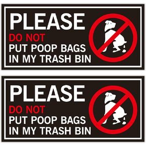 2PCS Please Do Not Dispose Poop Bags in This Trash Bin Stickers, Self-Adhesive Weatherproof Do not Throw Dog Poop Bag in The Trash Sign, Trash Can Stickers for House，Yard，Restaurant（6.7" x 3"）