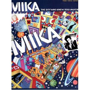 Mika - The Boy Who Knew Too Much Piano, Vocal and Guitar Chords