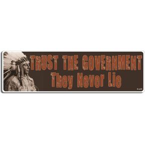 Gear Tatz - Trust The Government, They Never Lie - Political Bumper Sticker - 3 x 10 inches - Professionally Made in The USA - Vinyl Decal