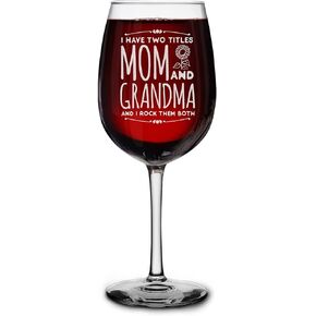 shop4ever I Have Two Titles Mom and Grandma I Rock Them Both Laser Engraved Stemmed Wine Glass 16 oz. Grandmother Mother's Day Gift
