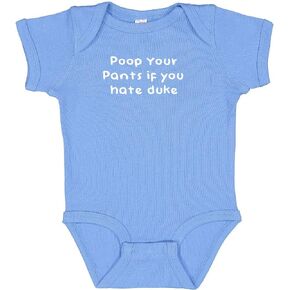 Carolina Fan Poop Your Pants if You Hate Duke Funny Baby Bodysuit