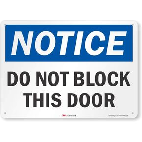 "Notice - Do Not Block This Door" Sign by SmartSign | 10" x 14" 3M Reflective Aluminum