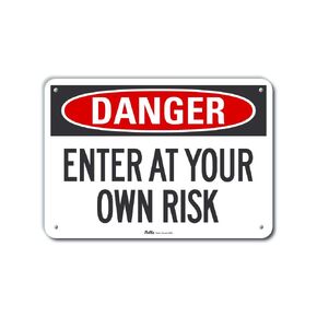 PKFO-0213-NA_ "Enter at Your Own Risk" Aluminum Sign, 10" x 7", Danger