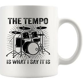 Panvola The Tempo Is What I Say It Is Drummers Gifts Drum Player Musicians Drummer Brother Boyfriend Friend Band Ceramic Mug (White)