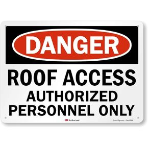 "Danger - Roof Access, Authorized Personnel Only" Sign by SmartSign | 10" x 14" 3M Reflective Aluminum