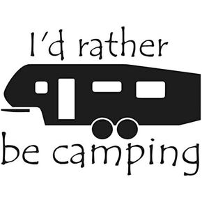 SixtyTwo24 I'd Rather be Camping 5th Wheel Sticker- {Black} 5" -id Rather be Camping, Funny RV Camper Travel Trailer Sticker, Camping Sticker RV Decal, Funny Camping Sticker