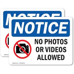 (2 Pack) No Photos Or Video Allowed OSHA Notice Sign 7 Inch X 5 Inch Vinyl Label Decal Sticker Weather Resistant, UV Protected for Workplace, Business, and Construction Site, Made in the USA
