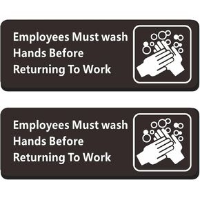 Employees Must Wash Hands Sign, Employees Must Wash Hands Before Returning to Work Sign, 9"x3", Pack of 2