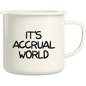 Retreez It's Accrual World Auditor Accountant Finance 16 Oz Enamel Stainless Steel Metal Camping Campfire Coffee Mug - Funny Sarcasm Inspirational birthday gift for friend coworker sis bro dad mom
