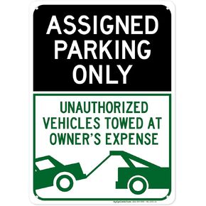 Assigned Parking Only Unauthorized Vehicles Towed At Owner's Expense Sign, 10x14 Inches, Rust Free .040 Aluminum, Fade Resistant, Made in USA by My Sign Center