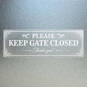 Please Keep Gate Closed 9 × 3 Inches Sticker Vinyl Decals Removable Waterproof Door Warning Labels Gate Office Window Indoor Clings 10 Pack
