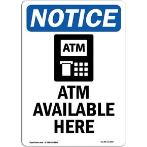 OSHA Notice Sign - ATM Available Here | Rigid Plastic Sign | Protect Your Business, Construction Site, Warehouse & Shop Area | Made in The USA