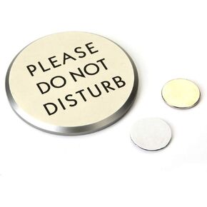 Please Do Not Disturb Sign Magnet, Diameter 2.75", with 2 of Round Magnets and a VHB Tape, 1 Pack, (Silver Aluminum)