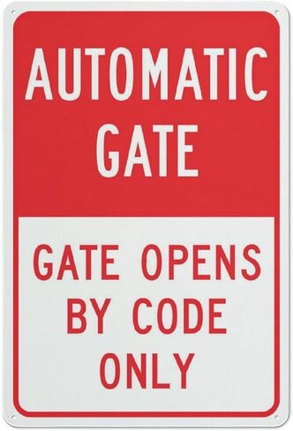 Automatic Gate Gate Opens By Code Only Sign Outdoor Signs Aluminum 12X8 Inch Uv Ink Printed For House And Business in Kuwait