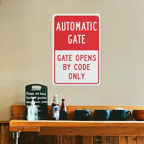 Automatic Gate Gate Opens By Code Only Sign Outdoor Signs Aluminum 12X8 Inch Uv Ink Printed For House And Business in Kuwait
