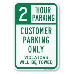 SmartSign 18 x 12 inch “2 Hour Parking - Customer Parking Only, Violators Towed" Metal Sign, 63 mil Laminated Rustproof Aluminum, Green and White, Made in USA