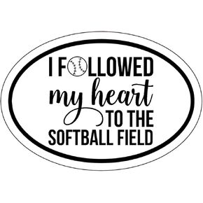 WickedGoodz Oval Softball Decal - Soft Ball Sticker - I Followed My Heart to The Softball Field Design - Team Coach Sticker