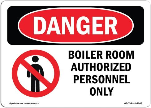 OSHA Danger Sign - Boiler Room Authorized Personnel Only | Decal | Protect Your Business, Construction Site, Shop Area | Made in The USA in Saudi Arabia