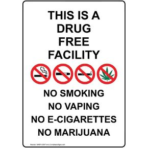 ComplianceSigns.com Vertical This is A Drug Free Facility No Smoking No Vaping No E-Cigarettes Marijuana Label Decal, 7x5 inch Vinyl