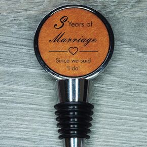 3rd Anniversary Engraved Leather Bottle Stopper, 3 Years Married (Since we Said "I do")