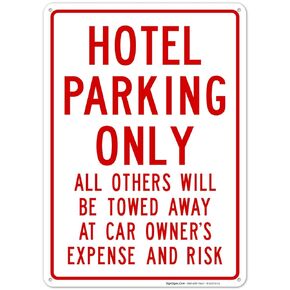 Sigo Signs, Hotel Parking Only All Other Will Be Tow Sign, 10x14 Inches, Rust Free .040 Aluminum, Fade Resistant, Made in USA