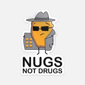 Funny Nugs Not Drugs Chicken Nugget Dealer Sticker Vinyl Car Bumper Laptop Winow Decal Waterproof